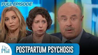 Thumbnail: Postpartum Psychosis | FULL EPISODE | Dr. Phil