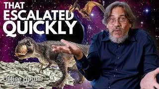 Thumbnail: Dinosaurs, Black Holes & Capitalism | Office Hours