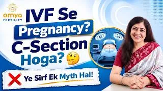 Thumbnail: IVF se conceive kiya hai, toh C-section hi hoga? 🤔Nahi! Ye ek common myth hai.