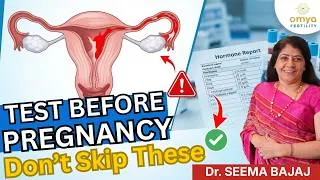 Thumbnail: Tests before IVF | Tests before Pregnancy | Pregnancy से पहले होने वाले Test | Omya Fertility