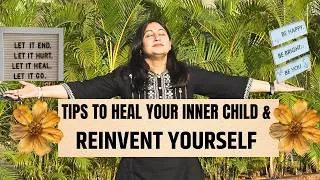 Thumbnail: How to Heal Your Inner Child & Reinvent Yourself |  Dr. Shikha Self Love - 3