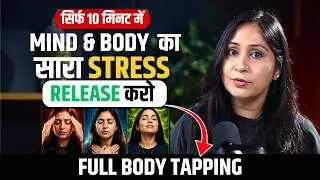 Thumbnail: Full Body Tapping for Stress Relief | Nervous System Reset in 10 Minutes | Dr.Shikha Self Love - 2