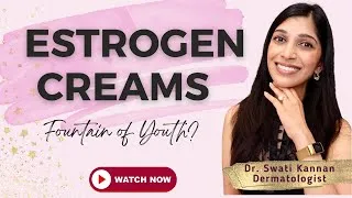 Thumbnail: The Hidden Truth About Estrogen Creams for Anti-Aging