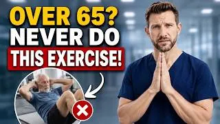 Thumbnail: 5 Exercises I'd NEVER Do After 65 — Expert Explains