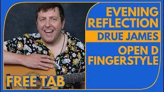 Thumbnail: Evening Reflection - Relaxing Open D Fingerstyle Lesson - End Of Day Practice - Drue James