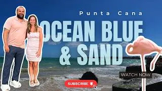 Thumbnail: Ocean Blue & Sand Punta Cana Vlog | Room Tour, Restaurants, Pools & Bavaro Beach | H10 Hotel