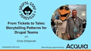 Thumbnail: From Tickets to Tales: Storytelling Patterns for Drupal Teams