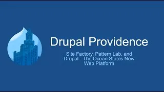Thumbnail: Site Factory, Pattern Lab, and Drupal - The Ocean States New Web Platform