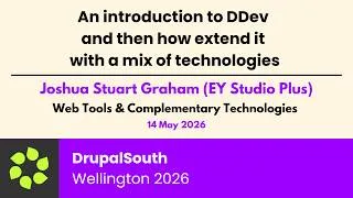 Thumbnail: An introduction to DDev and how extend it with a mix of techs / Web Tools / Joshua Stuart Graham