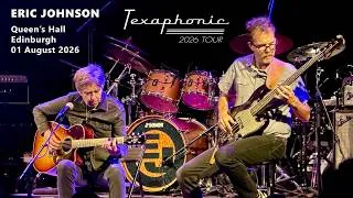 Thumbnail: Eric Johnson Acoustic Live (Resolution, Abelia, Chester) Texaphonic 2026, Edinburgh Queen's Hall