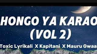 Thumbnail: Hongo Ya Karao (Vol. 2) LYRICS VIDEO– Toxic Lyrikali Ft Kapitani Ft Mauru Gwaash 