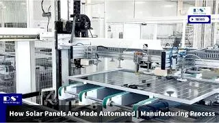 Thumbnail: How Solar Panels Are Made | Automated Manufacturing Process