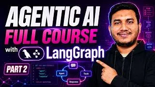Thumbnail: Agentic AI Full Course with LangGraph Part 2 | Build AI Agents & Automate Workflows (Zero to Hero)