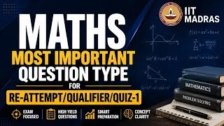 Thumbnail: Maths Most Important Question Types for Re-Attempt | Qualifier & Quiz-1 | IIT Madras BS
