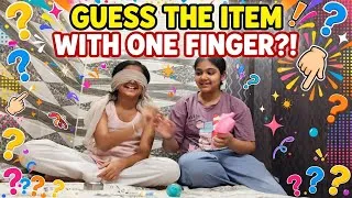 Thumbnail: Guess the item 🤓 challenge | With one finger 👆| #challenge #guesstheitem #funny #ytvideo #sister