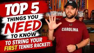 Thumbnail: The top 5 things you NEED to know to string your first tennis racket | Pro Knot | Parnell Knot