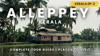 Thumbnail: Alleppey Houseboat | Alleppey Tourist Places | Alleppey Backwaters | Kerala Tourist Places | Ep 2
