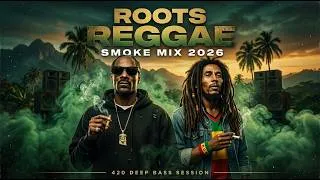 Thumbnail: Roots Reggae Smoke Mix 2026 🌿 Bob Marley & Snoop Inspired | 420 Deep Bass Session