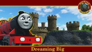 Thumbnail: Dreaming Big | Locos Online/Sodor Online | Original Story