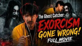 Thumbnail: The Ghost Catcher: EXORCISM GONE WRONG!  FULL MOVIE