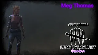 Thumbnail: Meg | Dead By Daylight Survivor - Ep 02