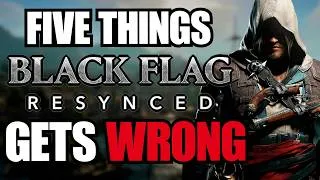 Thumbnail: Five Things Black Flag Resynced GETS WRONG