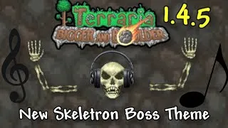 Thumbnail: Terraria 1.4.5 Skeletron New Boss Music EXTENDED