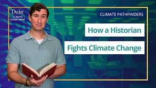 Thumbnail: How a Historian Fights Climate Change