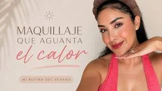 Thumbnail: El Mejor Maquillaje Que Aguanta El Calor Para Morenas ☀️ | Mi Rutina de Verano