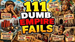 Thumbnail: 111 Ridiculous Reasons Great Empires Collapsed