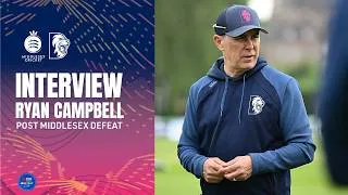 Thumbnail: 🗣️ Obviously disappointed, you play to make finals | Ryan Campbell post Middlesex defeat