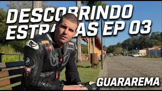 Thumbnail: GUARAREMA | ONBOARD E DICAS | DESCOBRINDO ESTRADAS - EP 03