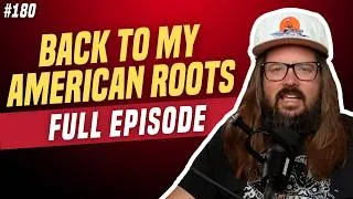 Thumbnail: Back to My American Roots | We're Having a Good Time with Dusty Slay | Episode 180