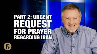 Thumbnail: Part 2: Urgent Request for Prayer Regarding Iran | GiH15: Daily Prayer with Dutch | July 24, 2026