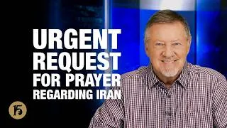 Thumbnail: Urgent Request for Prayer Regarding Iran | Give Him 15: Daily Prayer with Dutch | July 23, 2026