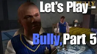 Thumbnail: Let's Play - Bully, Part 5 (Finale!)