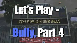 Thumbnail: Let's Play - Bully, Part 4