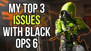 Thumbnail: MY TOP 3 ISSUES WITH BLACK OPS 6