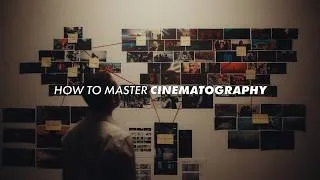 Thumbnail: This is how you master cinematography