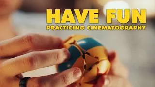 Thumbnail: Fun Ways to Practice Cinematography