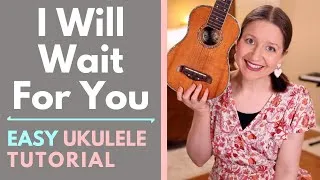 Thumbnail: I Will Wait For You - Shane & Shane (Fingerstyle Ukulele Tutorial)