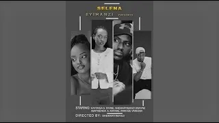 Thumbnail: SELENA // RWANDAN FULL MOVIE