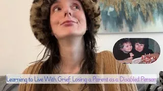 Thumbnail: Dystrophy Diaries Podcast:Episode 46Learning to Live With Grief,Losing a Parent as a Disabled Person