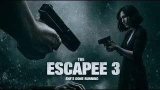 Thumbnail: THE ESCAPEE 3: THE FINAL ESCAPE | ACTION THRILLER | FULL MOVIE HD 🔥🎬
