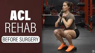 Thumbnail: Anterior Cruciate Ligament (ACL) Rehab: Do This BEFORE Surgery!
