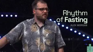 Thumbnail: Rhythm of Fasting | Alex Morgan