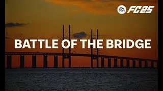 Thumbnail: EA SPORTS FC 25 | Battle Of The Bridge - RUSH