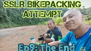 Thumbnail: SSLR Bikepacking Attempt Ep9: The End.