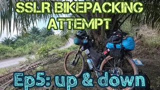 Thumbnail: SSLR Bikepacking Attempt Ep5: Up & Down #eapovchannel #cycling #adventure #bikepacking #sslr #borneo