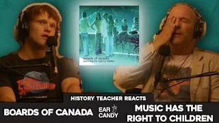 Thumbnail: History Teacher vs Boards of Canada - 'Music Has the Right to Children' | Reaction & Discussion